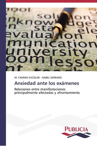 Libro:ansiedad Ante Los Exámenes: Relaciones Entre Manifesta