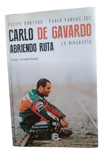 Libro Carlo De Gavardo, Abriendo Ruta. La Biografía 
