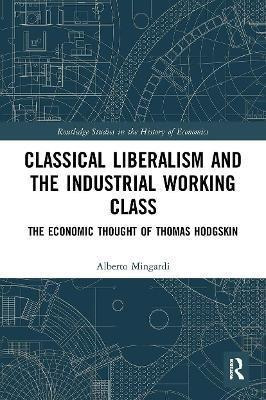 Libro Classical Liberalism And The Industrial Working Cla...