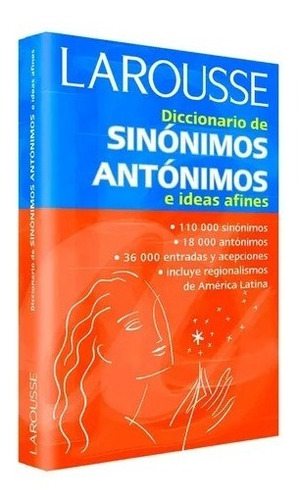 Diccionario De Sinonimos, Antonimos E Ideas Afines Larousse 