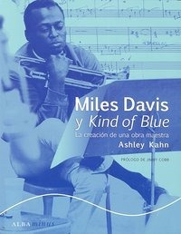 Miles Davis Y Kind Of Blue - Kahn, Ashley