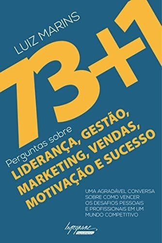 Libro 73+1 Perguntas Sobre Liderança Gestão Marketing Vendas