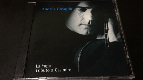 Andres Gavajda La Yapa Tributo A Casimiro- Cd Nuevo Cerrado