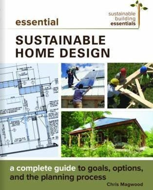 Essential Sustainable Home Design - Chris Magwood