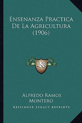 Libro Ensenanza Practica De La Agricultura (1906) - Alfre...