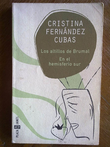 Cristina Fernández Cubas: Altillos De Brumal, Hemisferio Sur