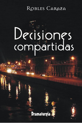 Libro:  Decisiones Compartidas (spanish Edition)