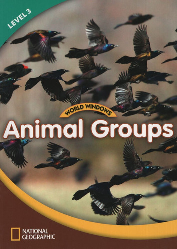 Animal Groups - World Windows Level 3 Book