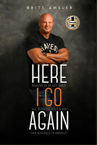 Here I Go Again, De Amsler, Britt. Editorial Beyond Pub, Tapa Blanda En Inglés