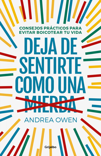 Deja De Sentirte Como Una Mierda - Owen Andrea