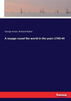 Libro A Voyage Round The World In The Years 1740-44 - Geo...