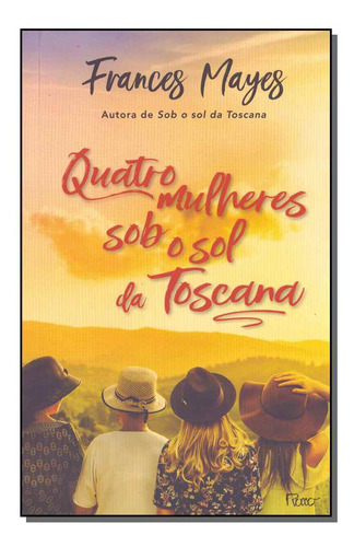 Libro Quatro Mulheres Sob O Sol Da Toscana De Mayes Frances