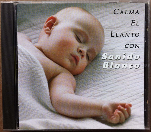 Calma El Llanto Con Sonido Blanco. Cd Original, Buen Estado