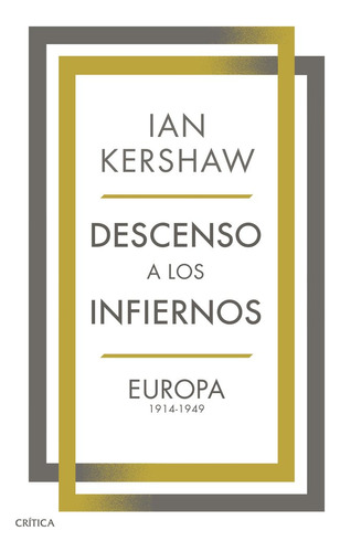 Libro Descenso A Los Infiernos - Ian Kershaw