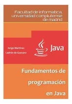 Comprar Libro: Fundamentos De Programación En Java (spanish Edition)
