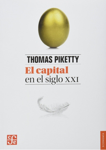 El Capital En El Siglo Xxi - Piketty Thomas