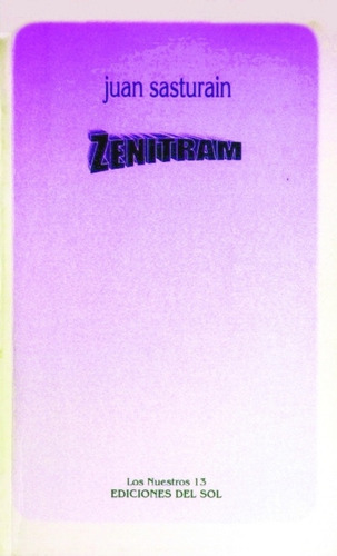 Zenitram, De Juan Sasturain. Editorial Ediciones Del Sol, Edición 1 En Español