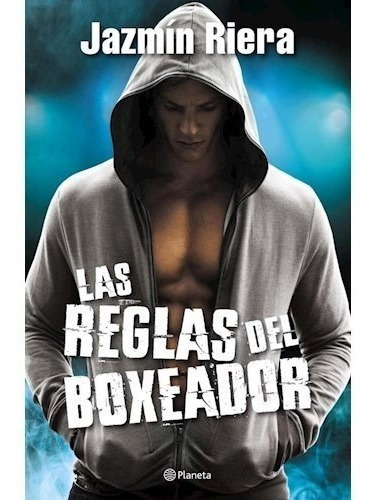 Las Reglas Del Boxeador (1) - Jazmin Riera - Planeta