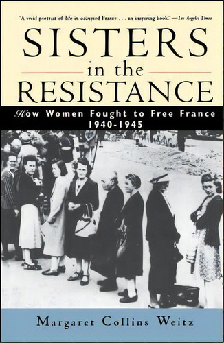 Sisters In The Resistance, De Margaret Collins Weitz. Editorial John Wiley Sons Inc, Tapa Blanda En Inglés