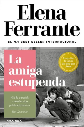 Libro: La Amiga Estupenda (dos Amigas 1). Ferrante, Elena. D