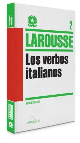 Los Verbos Italianos, De Larousse Editorial. Editorial Larousse, Tapa Dura En Español