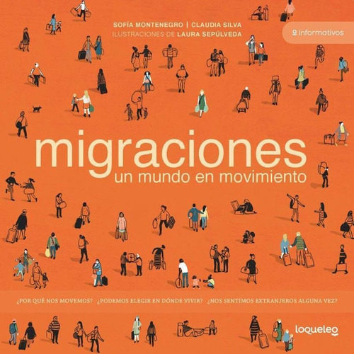 Migraciones. Un Mundo En Movimiento