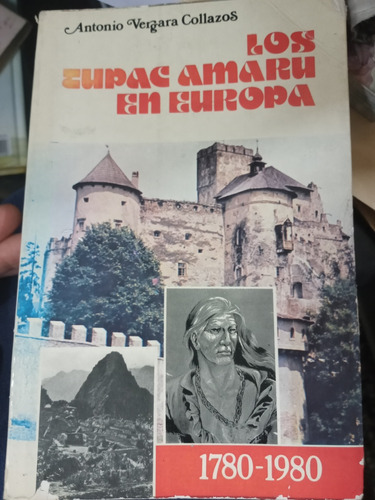 Los Tupac Amaru En Europa 1780-1980 Vergara Collazos 