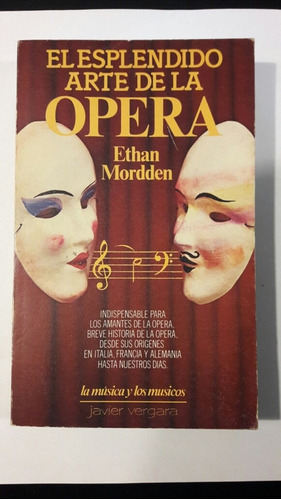 El Esplendido Arte De La Opera  Mordden Ethan  L5