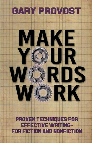 Make Your Words Work, De Gary Provost. Editorial Crossroad Press, Tapa Blanda En Inglés