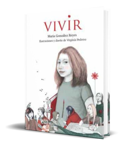 Vivir!, De Maria Gonzalez Reyes. Editorial Milenio, Tapa Blanda En Español, 2020
