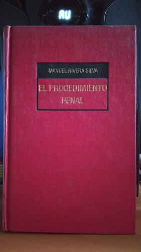 El Procedimiento Penal. Manuel Rivera