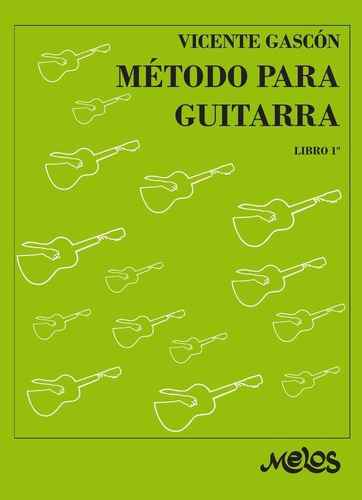 Ba9540 - Método Para Guitarra - Libro 1º - León Vicente G...