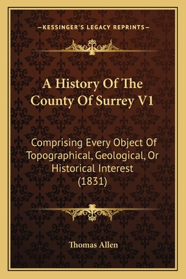 Libro A History Of The County Of Surrey V1: Comprising Ev...