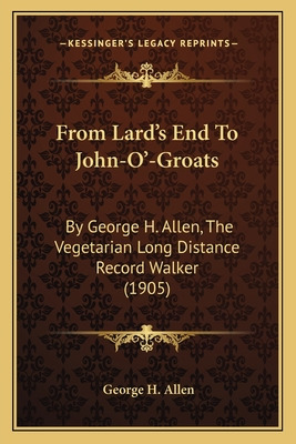 Libro From Lard's End To John-o'-groats: By George H. All...