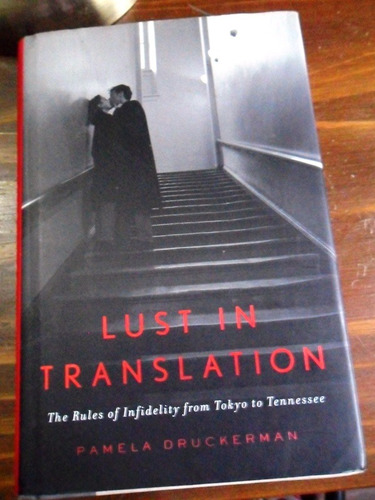 Pamela Druckerman Lust In Translation Usado En Ingles. 