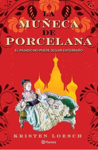 La Muñeca De Porcelana, De Loesch, Kristen. Editorial Planeta, Tapa Blanda En Español, 1