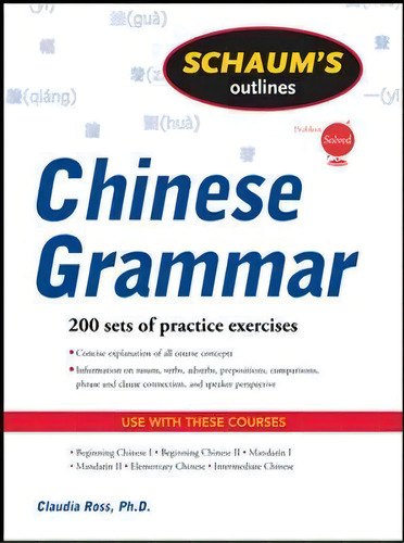 Schaum's Outline Of Chinese Grammar, De Claudia Ross. Editorial Mcgraw-hill Education - Europe, Tapa Blanda En Inglés