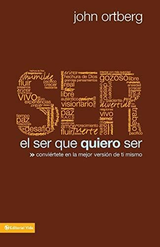 Libro : El Ser Que Quiero Ser Conviertete En La Mejor...