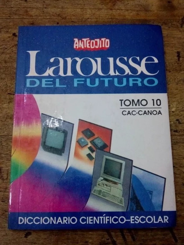 Libro Larousse Del Futuro Tomo 10 Cac - Canoa