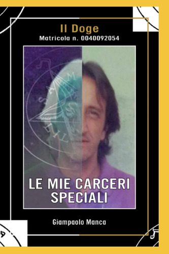 Libro: Le Mie Carceri Speciali: Matricola N.0040092054 (tril