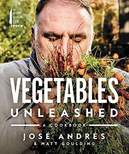 Book : Vegetables Unleashed A Cookbook - Andres, Jose