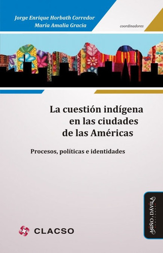 Libro La Cuestiã³n Indã­gena En Las Ciudades De Las Amã©r...