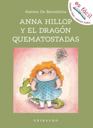 Libro Anna Hillop Y El Dragon Quematostadas - De Benedittis