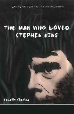 Libro The Man Who Loved Stephen King - Charles, Faustin