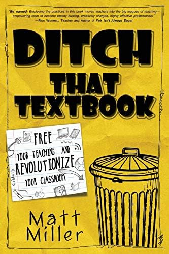 Ditch That Textbook: Free Your Teaching And Revolutionize Your Classroom, De Miller, Matt. Editorial Dave Burgess Consulting, Inc., Tapa Blanda En Inglés