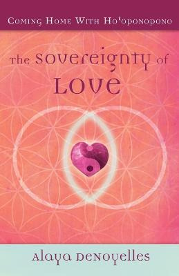 Libro The Sovereignty Of Love - Alaya Denoyelles