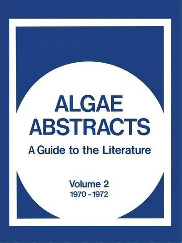 Algae Abstracts, De Office Of Water Resources Research Staff. Editorial Springer Verlag New York Inc, Tapa Blanda En Inglés