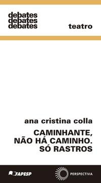 Libro Caminhante Nao Ha Caminho So Rastros De Colla Ana Cris