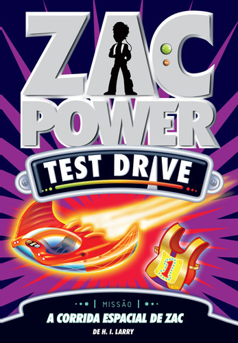 Zac Power Test Drive 16 - A Corrida Espacial De Zac, De H. I. Larry. Editora Fundamento, Capa Mole Em Português