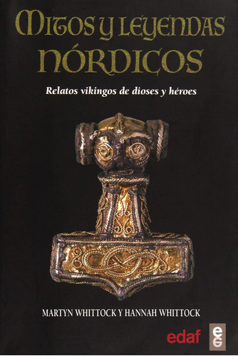 Libro: Mitos Y Leyendas Nórdicos: Relatos Vikingos De Dioses